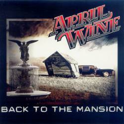 April Wine : Back to the Mansion